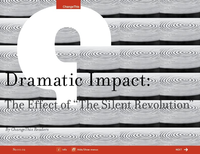 The Dramatic Impact of the Silent Revolution