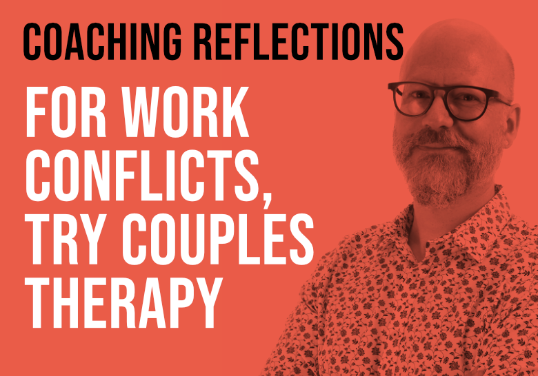 For Work Conflicts, Try Couples Therapy